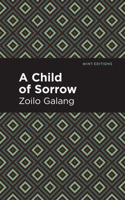 A Child of Sorrow, Galang Zolio