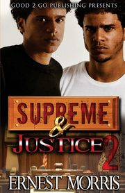 Supreme and Justice 2, Morris Ernest