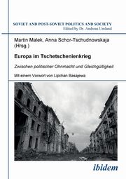 Europa im Tschetschenienkrieg. Zwischen politischer Ohnmacht und Gleichgltigkeit., 