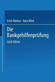 Die Bankgehilfenprfung, Erich Httner