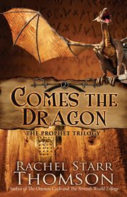 Comes the Dragon, Thomson Rachel Starr
