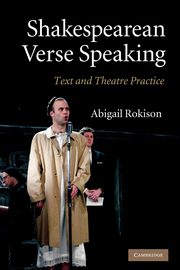 Shakespearean Verse Speaking, Rokison Abigail