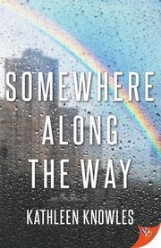 Somewhere Along the Way, Knowles Kathleen