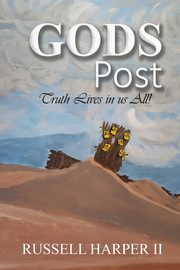Gods Posts, Harper II Russell James