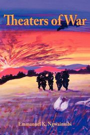 Theaters of War, Ngwainmbi Emmanuel K.