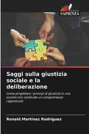 Saggi sulla giustizia sociale e la deliberazione, Martnez Rodrguez Ronald