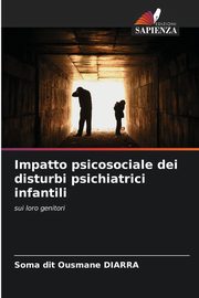 Impatto psicosociale dei disturbi psichiatrici infantili, DIARRA Soma dit Ousmane