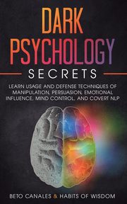 Dark Psychology Secrets, Canales Beto