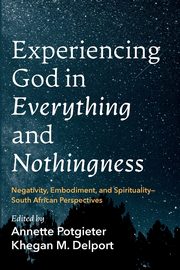 Experiencing God in Everything and Nothingness, 