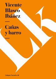 Ca?as y barro, Blasco Ib?ez Vicente