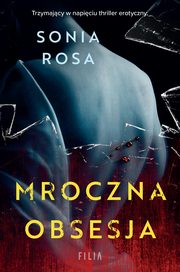 Mroczna obsesja, Rosa Sonia