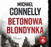 Betonowa blondynka, Connelly Michaell