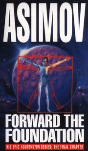 Forward the Foundation, Asimov Isaac