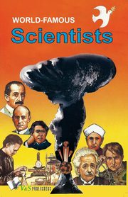 ksiazka tytu: WORLD FAMOUS SCIENTISTS autor: RAJEEV GARG