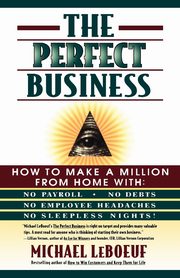 The Perfect Business, LeBoeuf Michael