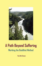 A Path Beyond Suffering, Cunyus John Grady