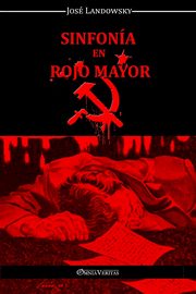 Sinfona en Rojo Mayor, Landowsky Jos