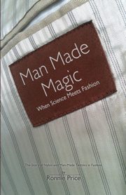 Man Made Magic - When Science Meets Fashion, Price Ronnie