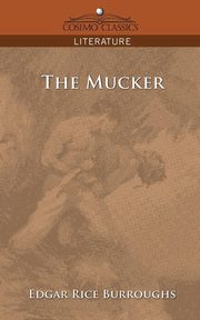 The Mucker, Burroughs Edgar Rice