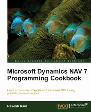 Microsoft Dynamics NAV 7 Programming Cookbook, Raul Rakesh