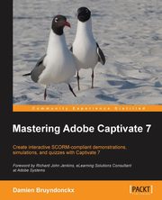 Mastering Adobe Captivate 7, Bruyndonckx Damien