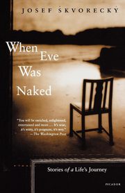 When Eve Was Naked, Skvorecky Josef