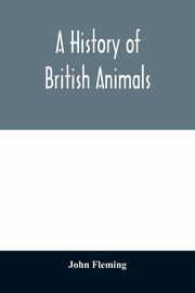 A history of British animals, Fleming John
