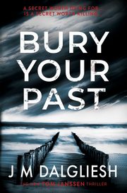 Bury Your Past, Dalgliesh J M