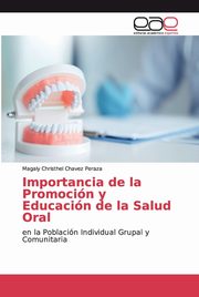 Importancia de la Promocin y Educacin de la Salud Oral, Chavez Peraza Magaly Christhel