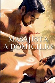 Masajista a domicilio, Lara Fausto Lozano