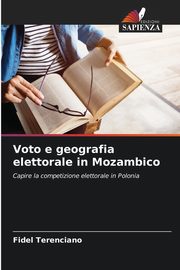 Voto e geografia elettorale in Mozambico, Terenciano Fidel