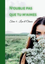 N'oublie pas que tu m'aimes, Avrain Elisa