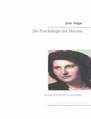 Die Psychologie der Massen, Rieger Jolan