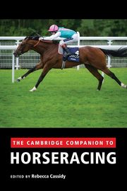 The Cambridge Companion to Horseracing, 