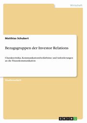 Bezugsgruppen der Investor Relations, Schubert Matthias