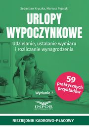Urlopy wypoczynkowe, Kryczka Sebastian, Pigulski Mariusz