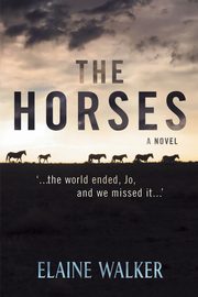 The Horses, WALKER Elaine