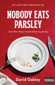 ksiazka tytu: Nobody Eats Parsley autor: Oakley David