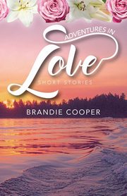 Adventures In Love, Cooper Brandie