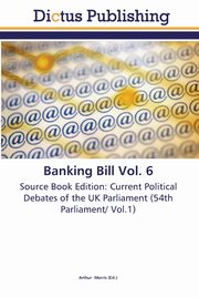 Banking Bill Vol. 6, 