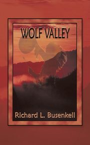 Wolf Valley, Busenkell Richard L.