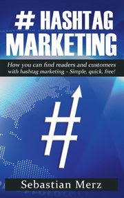 # Hashtag-Marketing, Merz Sebastian