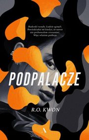 Podpalacze, Kwon R. O.