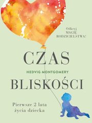 ksiazka tytu: Czas bliskoci autor: Montgomery Hedvig