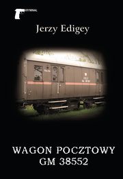 Wagon pocztowy GM 38552, Edigey Jerzy