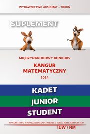 Matematyka z wesoym kangurem Kangur matematyczny 2024 Suplement (Kadet/Junior/Student), 