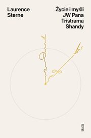 ycie i myli JW Pana Tristrama Shandy, Sterne Laurence