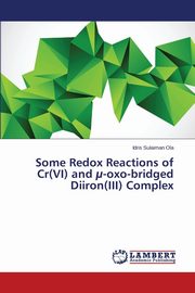 Some Redox Reactions of Cr(VI) and ?-oxo-bridged Diiron(III) Complex, Sulaiman Ola Idris