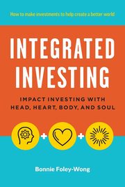 Integrated Investing, Foley-Wong Bonnie