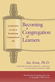 Becoming a Congregation of Learners, Aron Isa